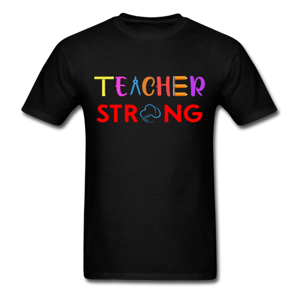 Teacher Strong T-Shirt - black
