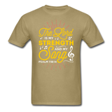 The Lord is my Strength T-Shirt - khaki