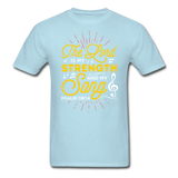 The Lord is my Strength T-Shirt - powder blue