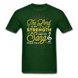 The Lord is my Strength T-Shirt - forest green