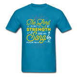 The Lord is my Strength T-Shirt - turquoise
