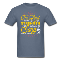 The Lord is my Strength T-Shirt - denim
