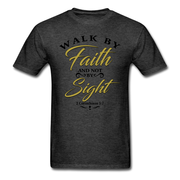 Walk by Faith T-Shirt - heather black