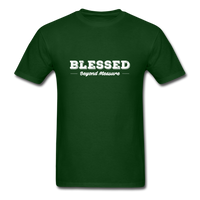 Blessed Beyond Measure T-Shirt - forest green