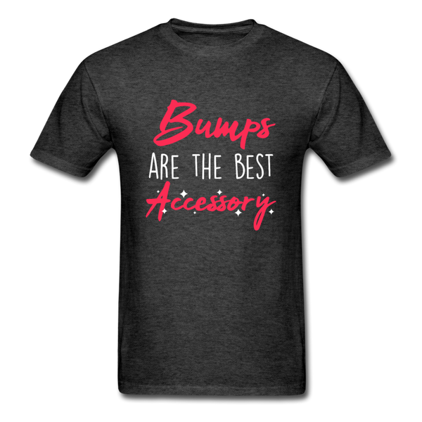 Bumps are the Best Accessory T-Shirt - heather black
