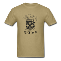 Death Before Decaf T-Shirt - khaki