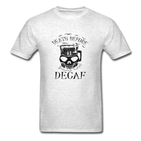 Death Before Decaf T-Shirt - light heather gray