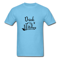 Drink Up Witches T-Shirt - aquatic blue