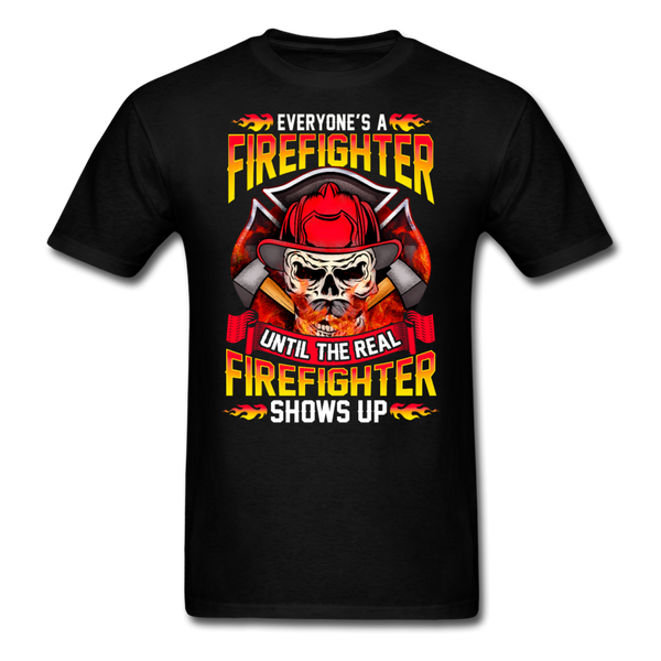 Everyone's a Firefighter T-Shirt - black