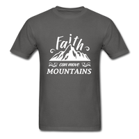 Faith Can Move Mountains T-Shirt - charcoal