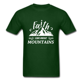 Faith Can Move Mountains T-Shirt - forest green