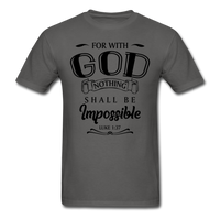 Nothing Shall Be Impossible T-Shirt - charcoal