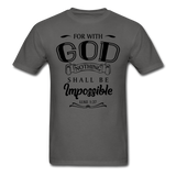 Nothing Shall Be Impossible T-Shirt - charcoal