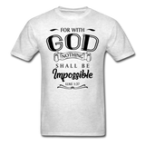 Nothing Shall Be Impossible T-Shirt - light heather gray