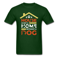 House is not a Home T-Shirt - forest green