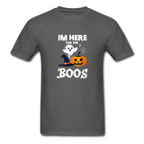 I'm Here for the Boos T-Shirt - charcoal