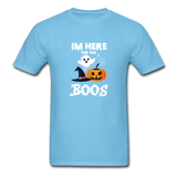 I'm Here for the Boos T-Shirt - aquatic blue
