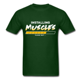 Installing Muscles T-Shirt - forest green