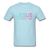 Jesus Fix It T-Shirt - powder blue