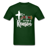Jesus is the Reason T-Shirt - forest green