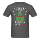 Jesus is the Reason for the Season T-Shirt - charcoal