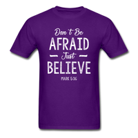 Don't Be Afraid T-Shirt - purple