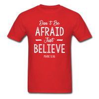 Don't Be Afraid T-Shirt - red