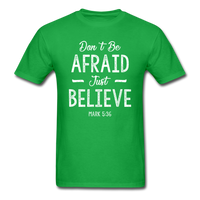 Don't Be Afraid T-Shirt - bright green