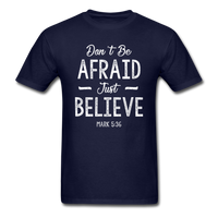 Don't Be Afraid T-Shirt - navy