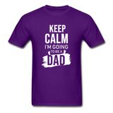 Keep Calm, I'm Going to be a Dad T-Shirt - purple