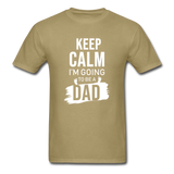 Keep Calm, I'm Going to be a Dad T-Shirt - khaki