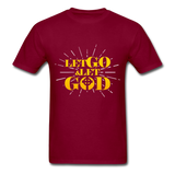 Let Go & Let God T-Shirt - burgundy