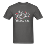 Let Your LIght Shine T-Shirt - charcoal