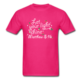 Let Your LIght Shine T-Shirt - fuchsia