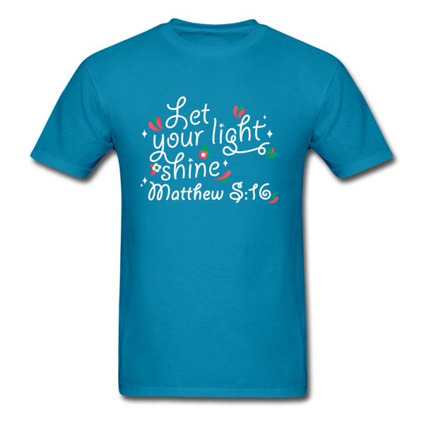 Let Your LIght Shine T-Shirt - turquoise