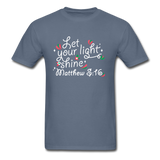 Let Your LIght Shine T-Shirt - denim