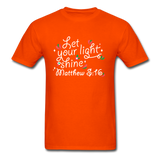 Let Your LIght Shine T-Shirt - orange