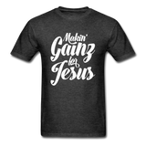 Makin' Gainz for Jesus T-Shirt - heather black