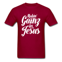 Makin' Gainz for Jesus T-Shirt - dark red