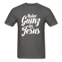 Makin' Gainz for Jesus T-Shirt - charcoal