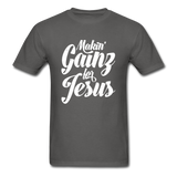 Makin' Gainz for Jesus T-Shirt - charcoal