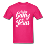 Makin' Gainz for Jesus T-Shirt - fuchsia