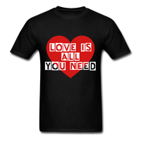 Love is All You Need T-Shirt - black