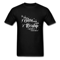 If the Stars Were Made to Worship T-Shirt - black