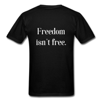 Freedom Isn't Free T-Shirt - black