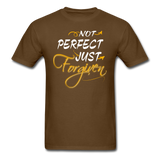 Not Perfect Just Forgiven T-Shirt - brown