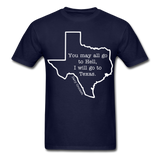 I Will Go To Texas T-Shirt - navy