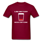 Need Caffeine T-Shirt - burgundy