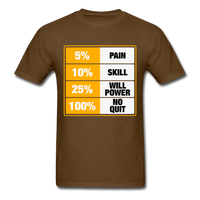 100% No Quit T-Shirt - brown