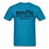 Educated Drug Dealer T-Shirt - turquoise